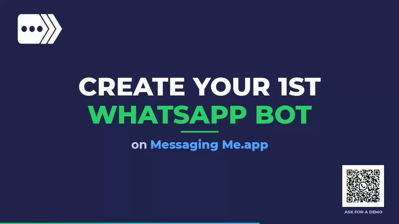 Create your 1st WhatsApp Bot on Messaging Me